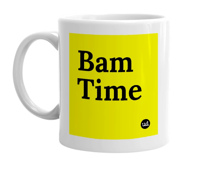 White mug with 'Bam Time' in bold black letters