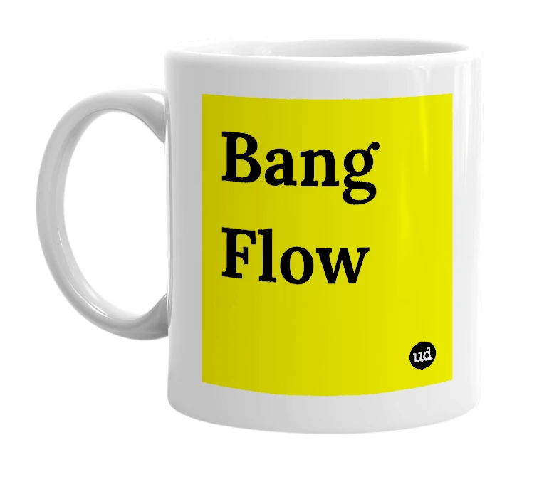 White mug with 'Bang Flow' in bold black letters