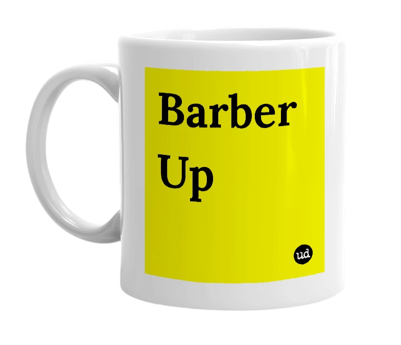 White mug with 'Barber Up' in bold black letters