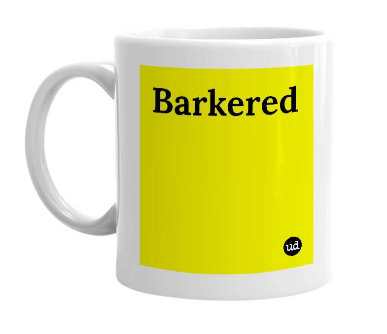 White mug with 'Barkered' in bold black letters