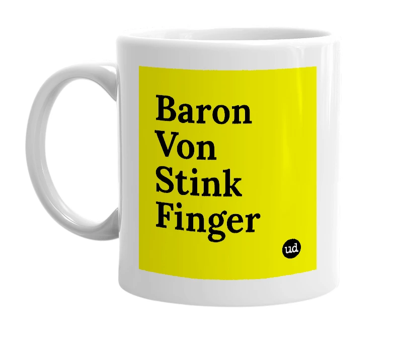 White mug with 'Baron Von Stink Finger' in bold black letters