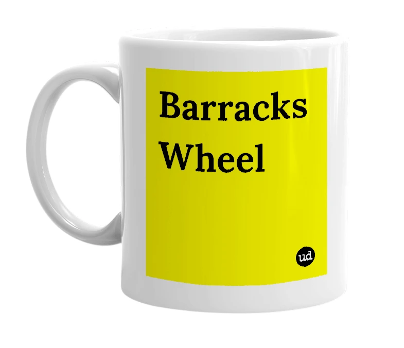 White mug with 'Barracks Wheel' in bold black letters