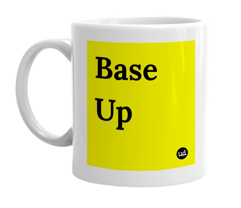 White mug with 'Base Up' in bold black letters