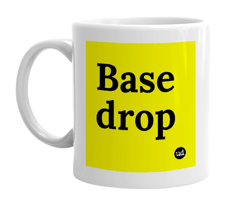 White mug with 'Base drop' in bold black letters