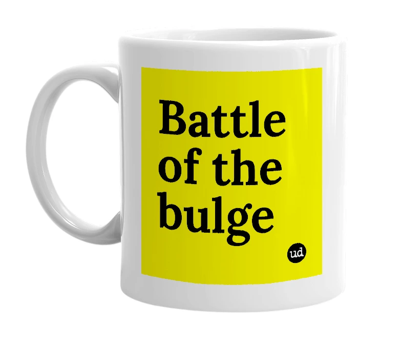 White mug with 'Battle of the bulge' in bold black letters