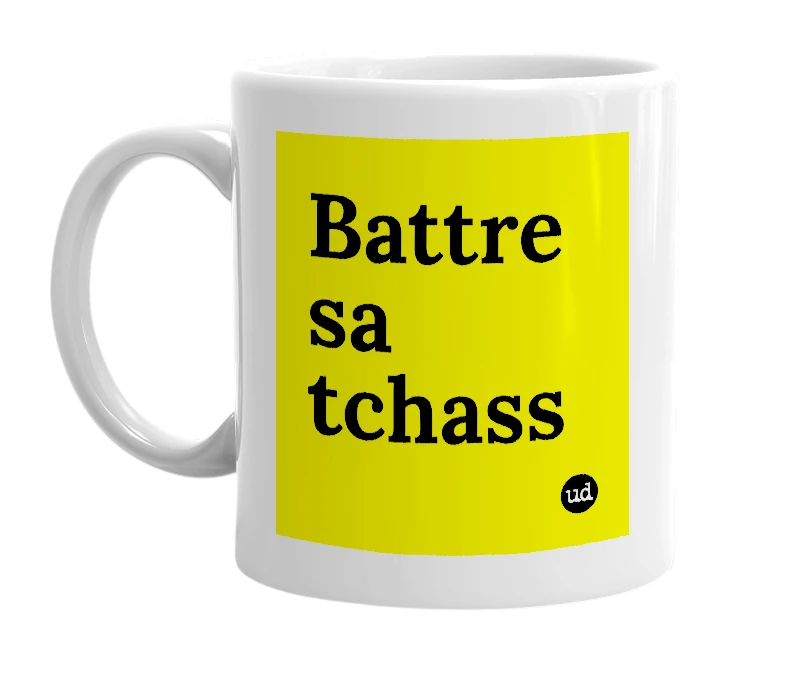 White mug with 'Battre sa tchass' in bold black letters