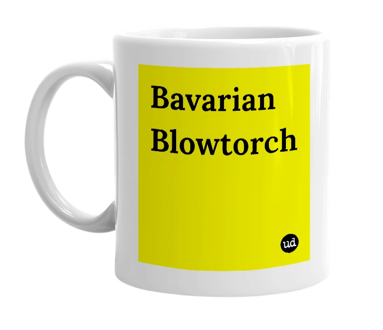 White mug with 'Bavarian Blowtorch' in bold black letters