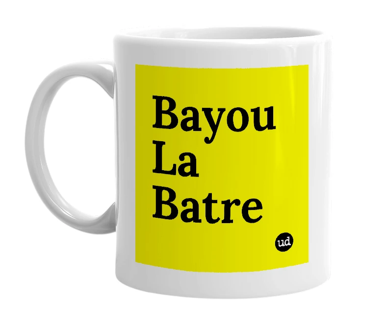 White mug with 'Bayou La Batre' in bold black letters