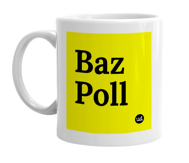 White mug with 'Baz Poll' in bold black letters