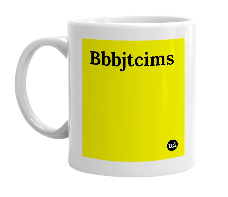 White mug with 'Bbbjtcims' in bold black letters