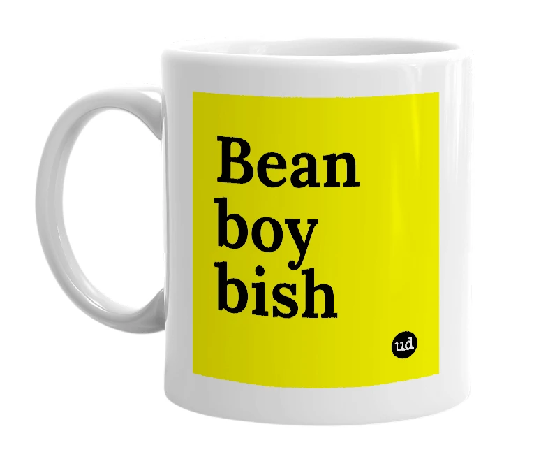 White mug with 'Bean boy bish' in bold black letters