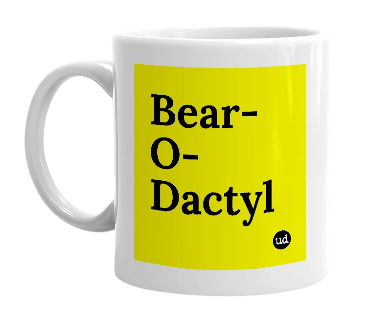 White mug with 'Bear-O-Dactyl' in bold black letters