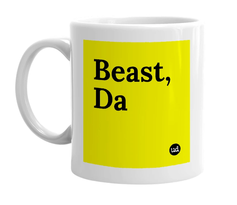 White mug with 'Beast, Da' in bold black letters