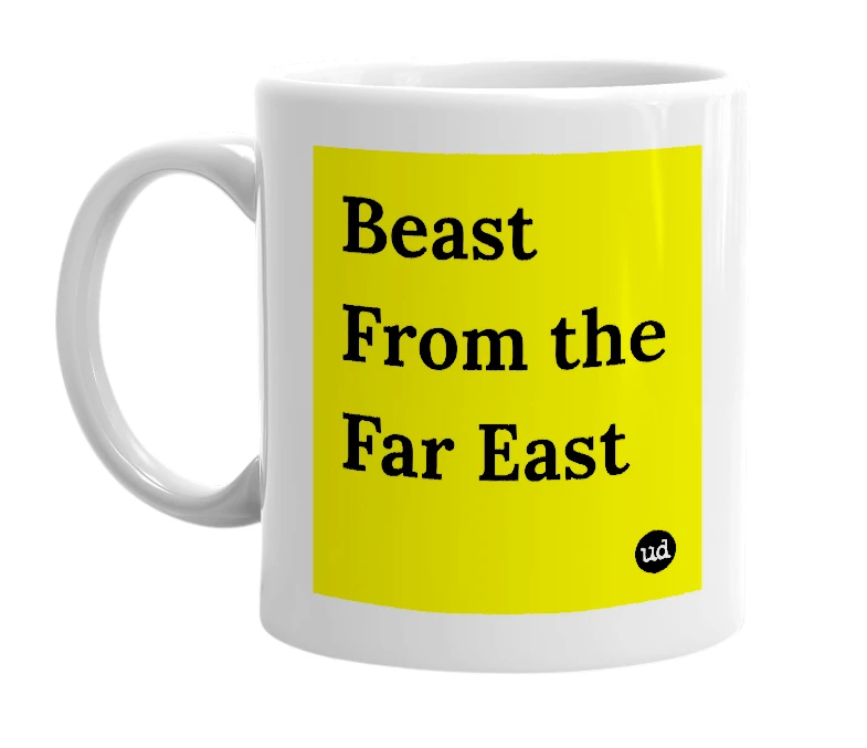 White mug with 'Beast From the Far East' in bold black letters