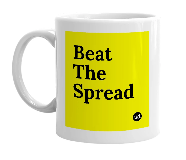 White mug with 'Beat The Spread' in bold black letters