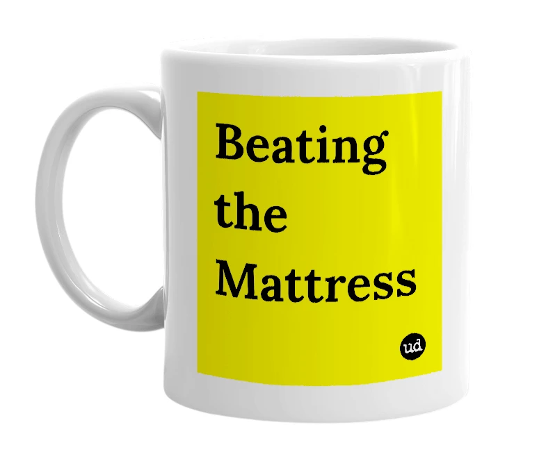 White mug with 'Beating the Mattress' in bold black letters
