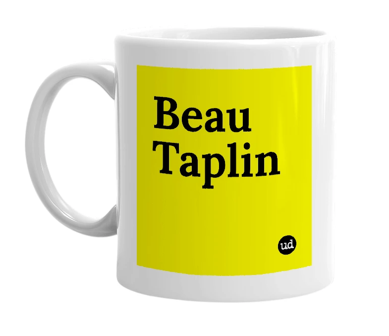 White mug with 'Beau Taplin' in bold black letters