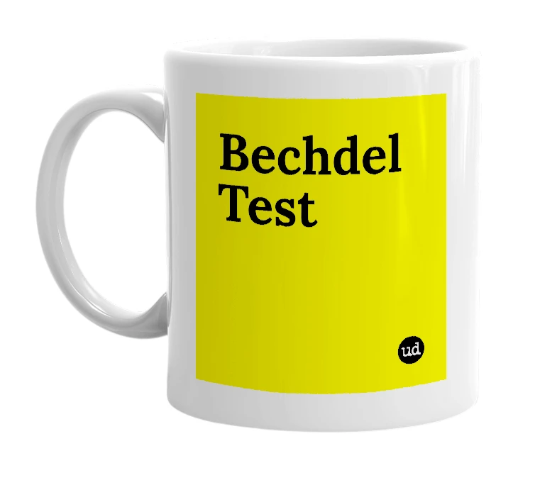 White mug with 'Bechdel Test' in bold black letters