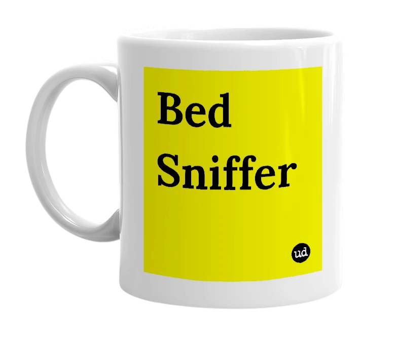 White mug with 'Bed Sniffer' in bold black letters