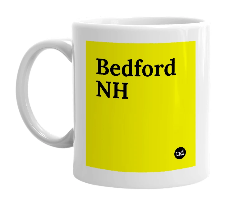 White mug with 'Bedford NH' in bold black letters