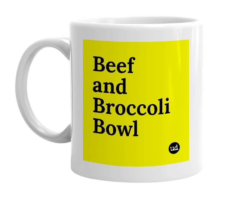 White mug with 'Beef and Broccoli Bowl' in bold black letters