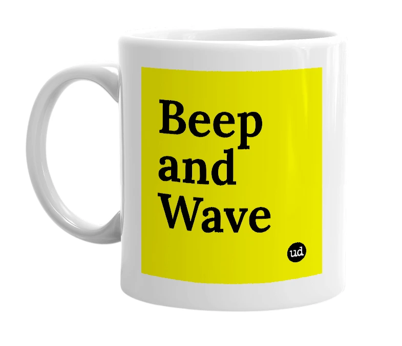 White mug with 'Beep and Wave' in bold black letters