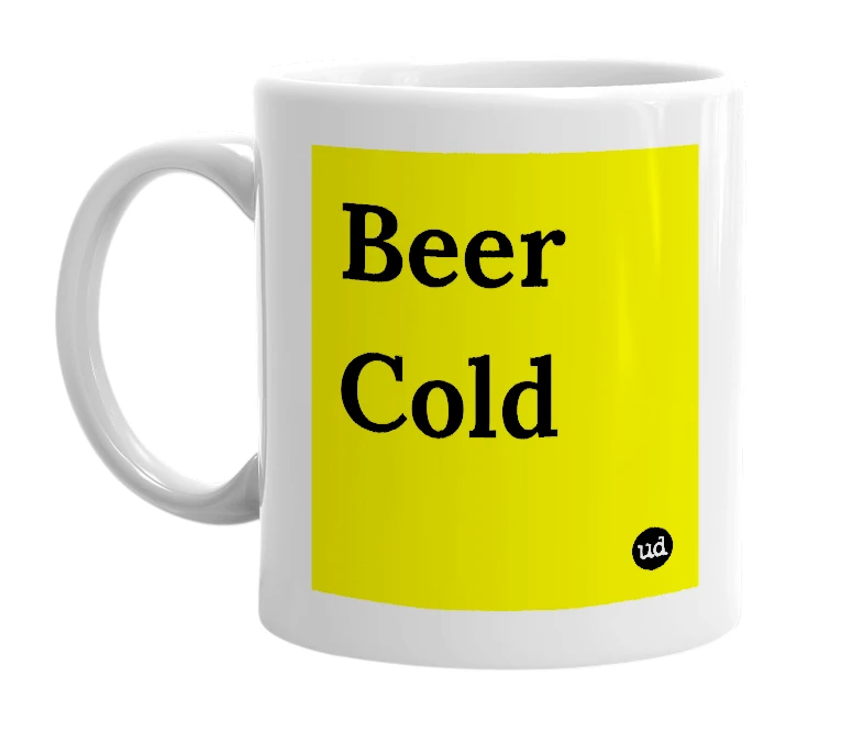 White mug with 'Beer Cold' in bold black letters
