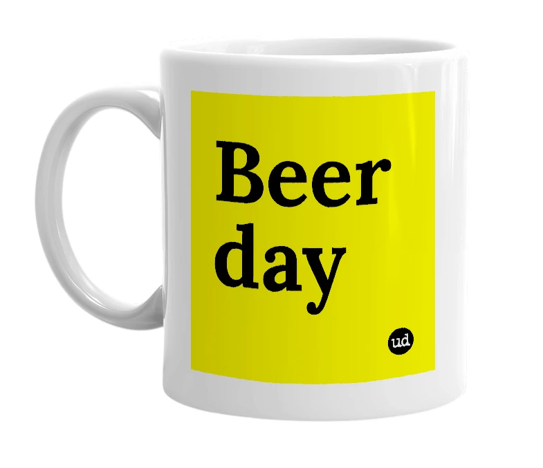 White mug with 'Beer day' in bold black letters