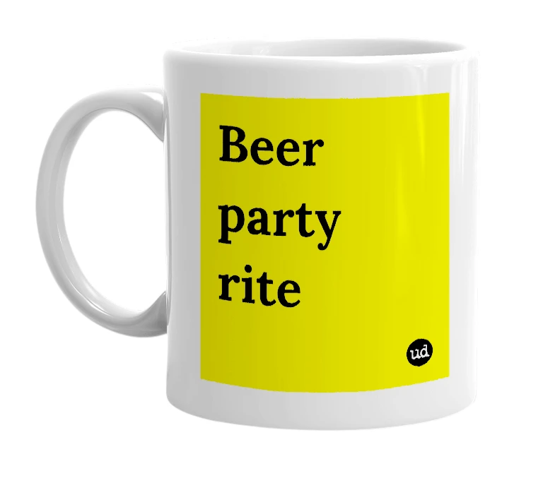 White mug with 'Beer party rite' in bold black letters