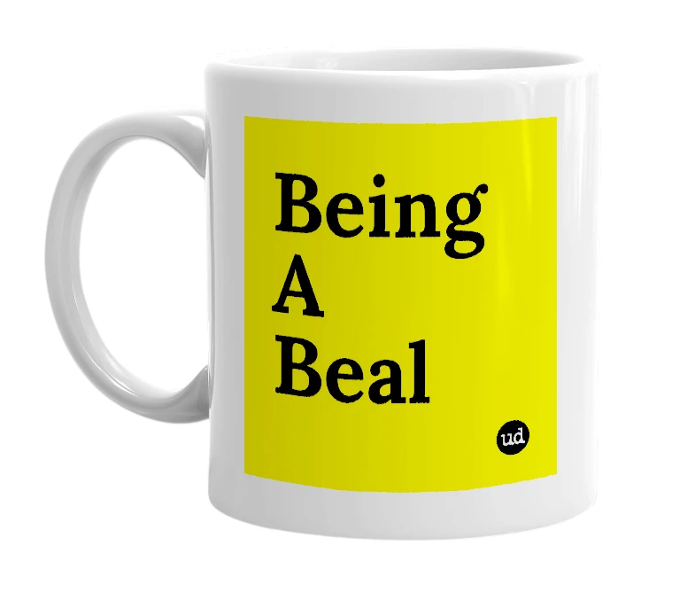 White mug with 'Being A Beal' in bold black letters