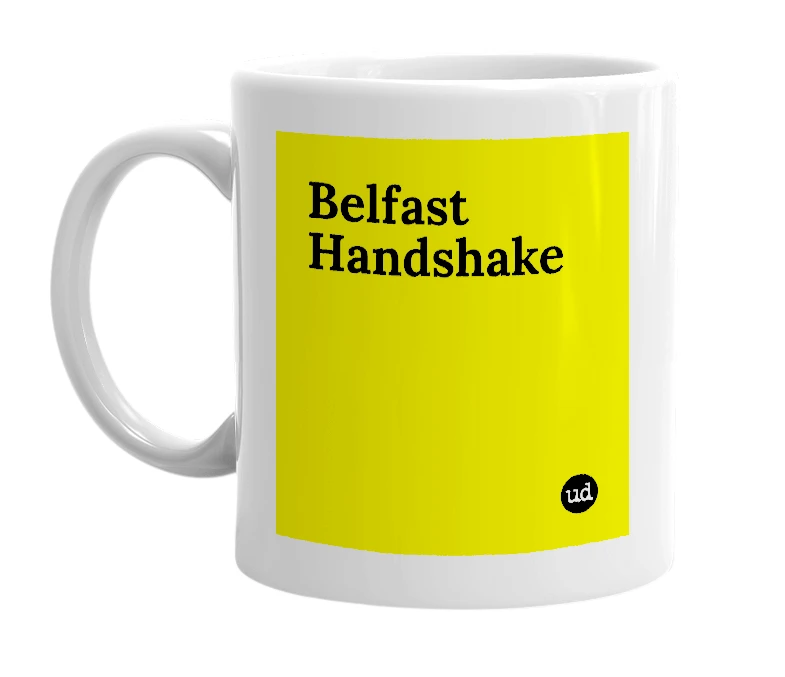 White mug with 'Belfast Handshake' in bold black letters