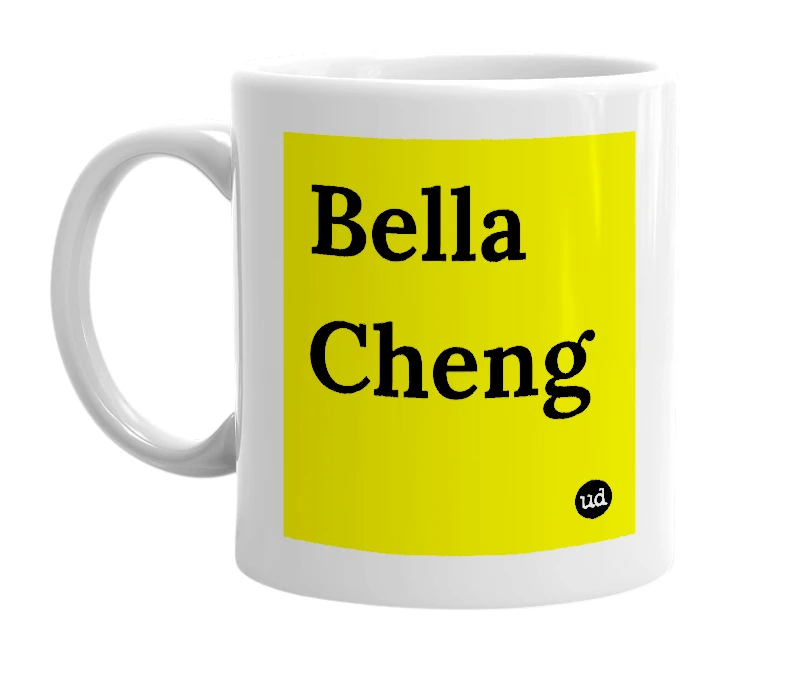 White mug with 'Bella Cheng' in bold black letters
