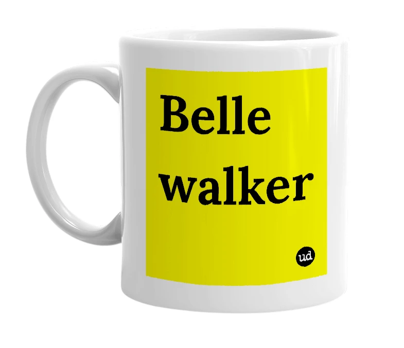 White mug with 'Belle walker' in bold black letters