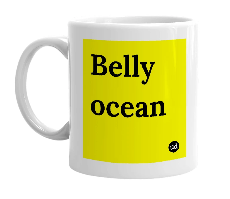 White mug with 'Belly ocean' in bold black letters