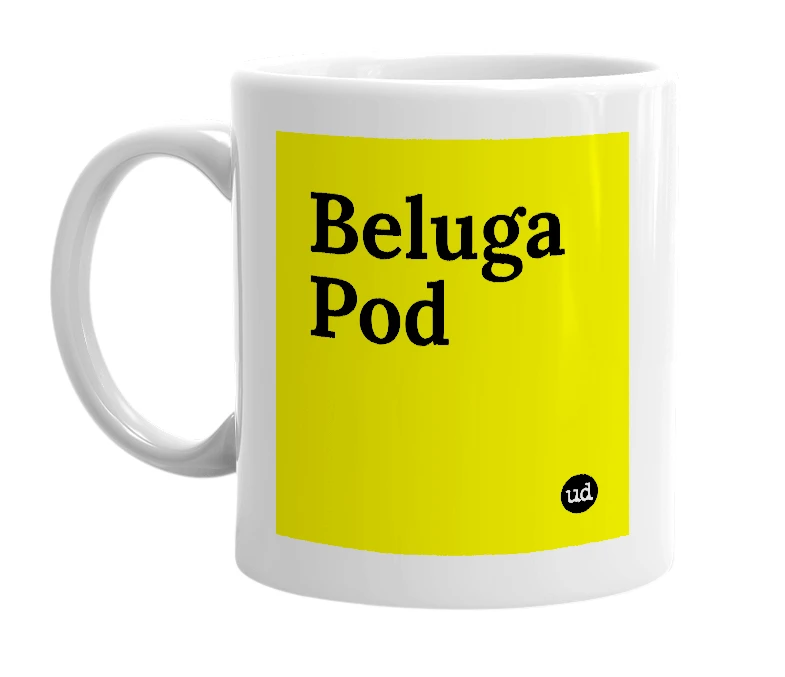 White mug with 'Beluga Pod' in bold black letters