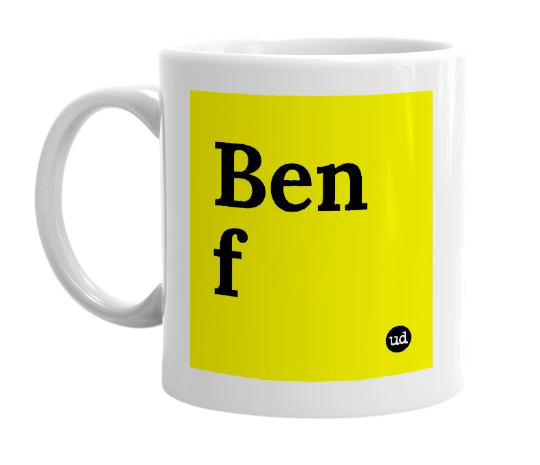 White mug with 'Ben f' in bold black letters