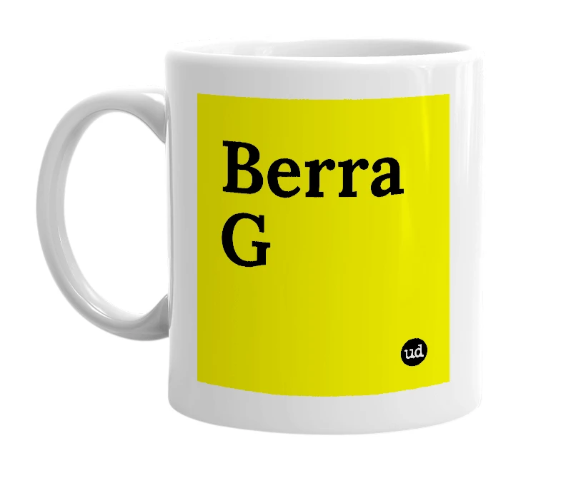 White mug with 'Berra G' in bold black letters