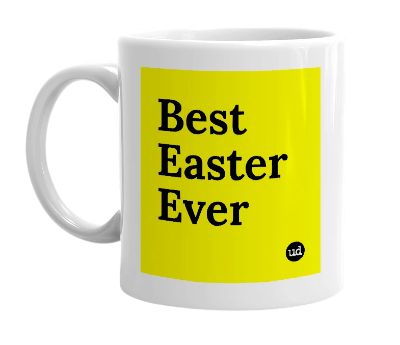 White mug with 'Best Easter Ever' in bold black letters