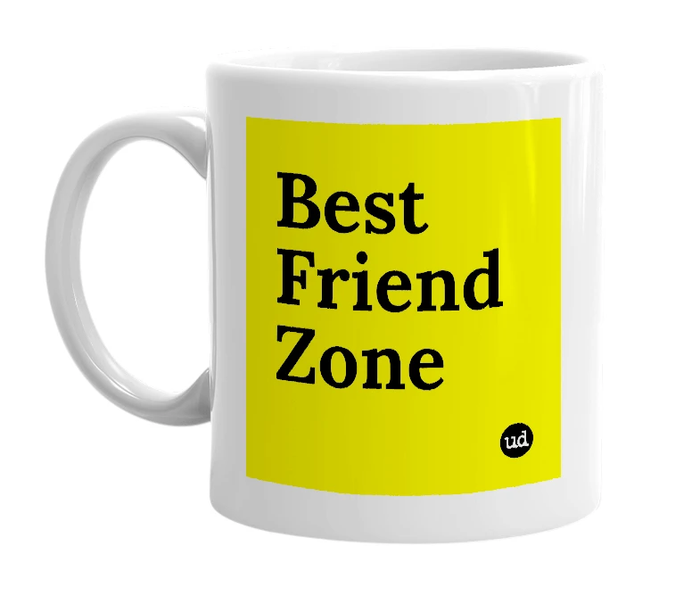 White mug with 'Best Friend Zone' in bold black letters