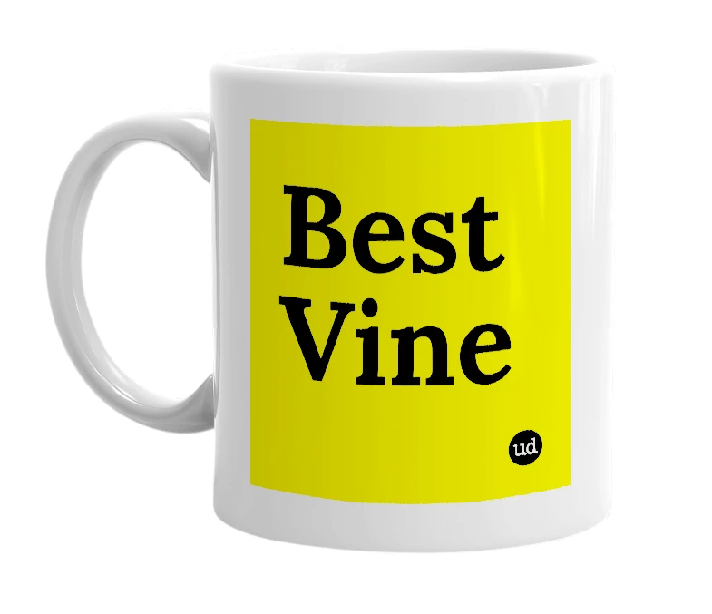 White mug with 'Best Vine' in bold black letters