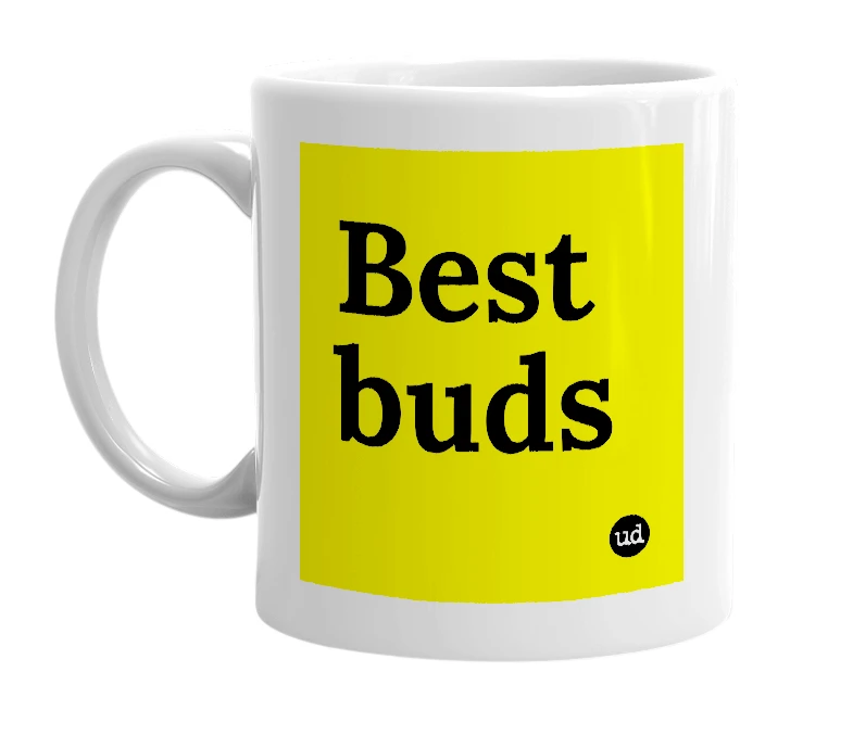 White mug with 'Best buds' in bold black letters