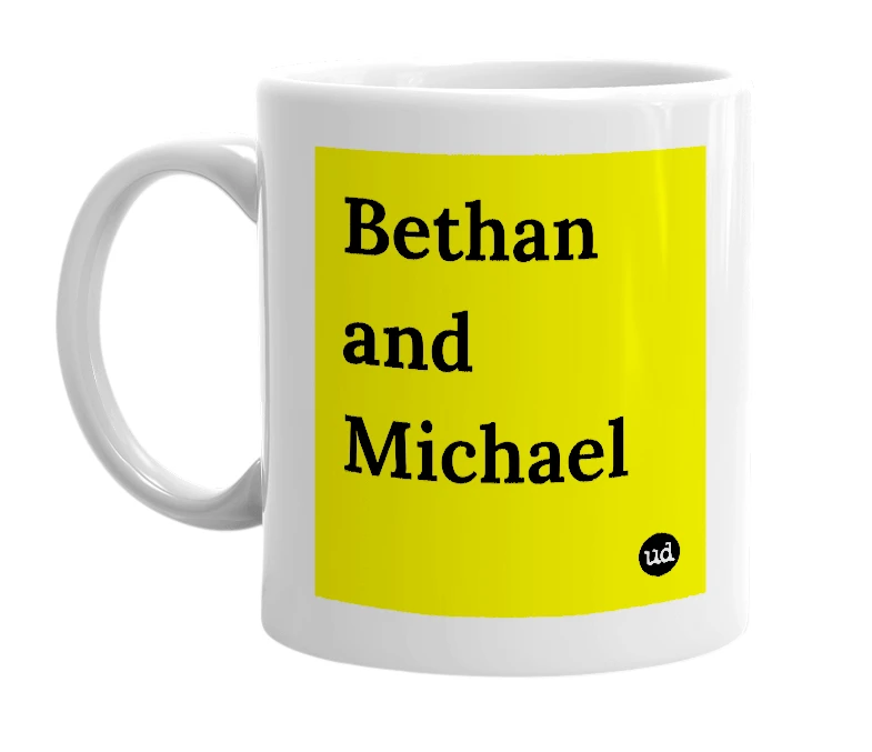 White mug with 'Bethan and Michael' in bold black letters