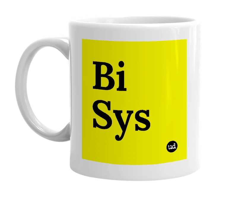 White mug with 'Bi Sys' in bold black letters