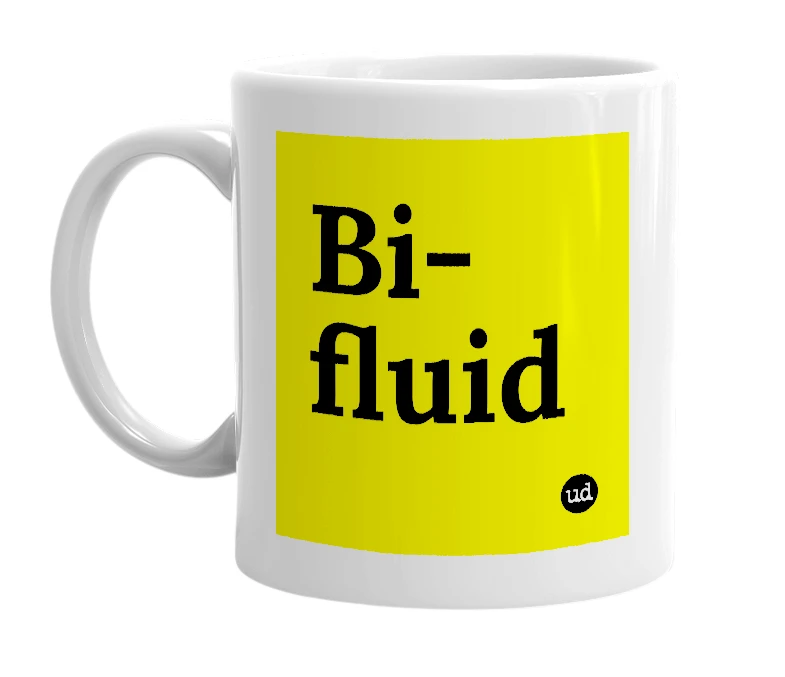 White mug with 'Bi-fluid' in bold black letters