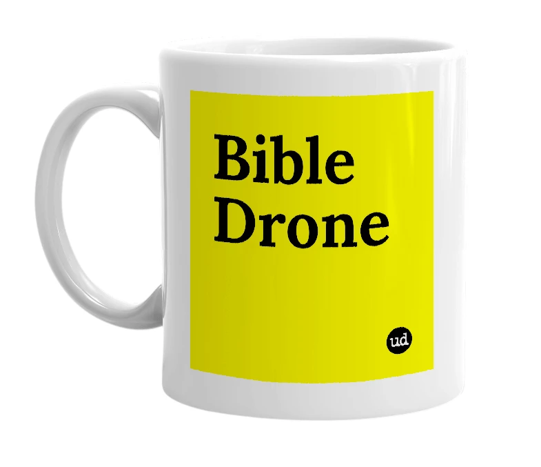 White mug with 'Bible Drone' in bold black letters