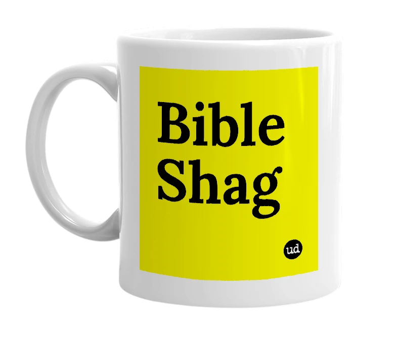 White mug with 'Bible Shag' in bold black letters