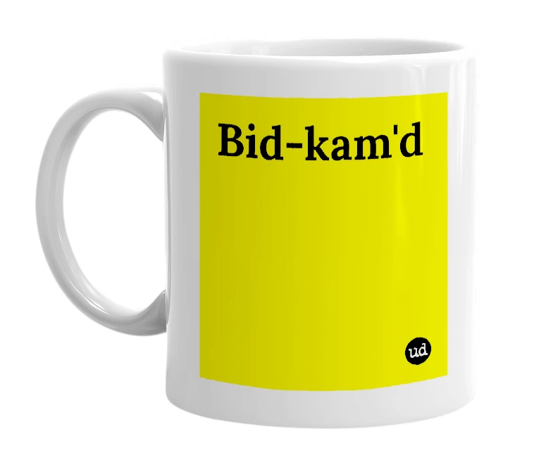 White mug with 'Bid-kam'd' in bold black letters