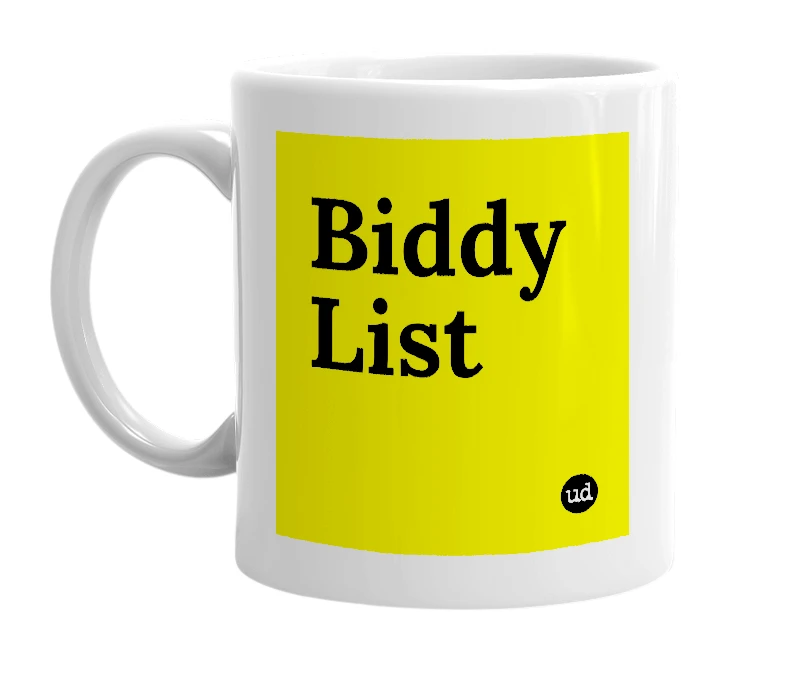 White mug with 'Biddy List' in bold black letters