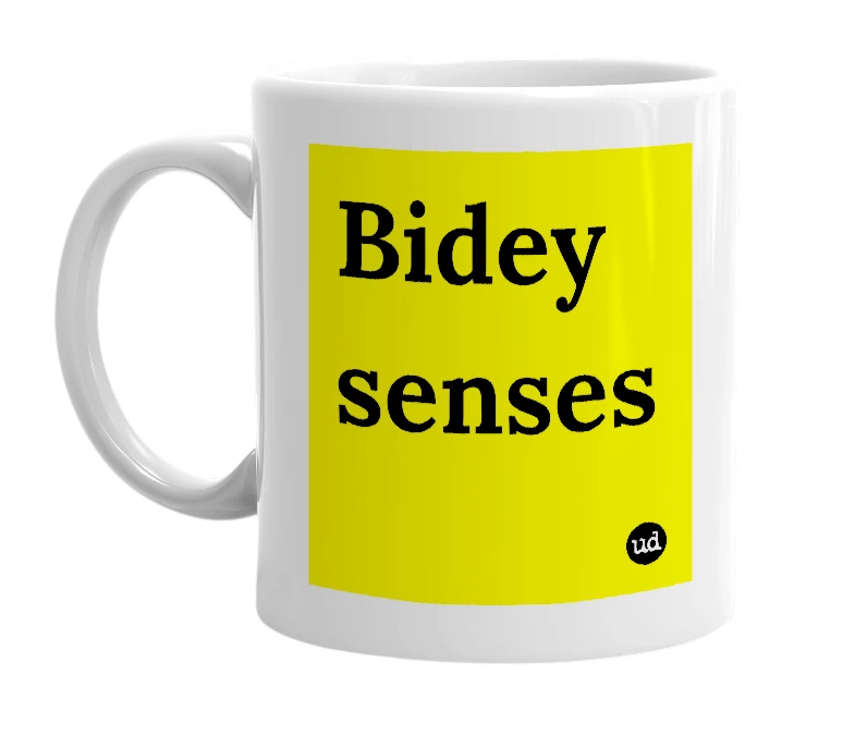 White mug with 'Bidey senses' in bold black letters