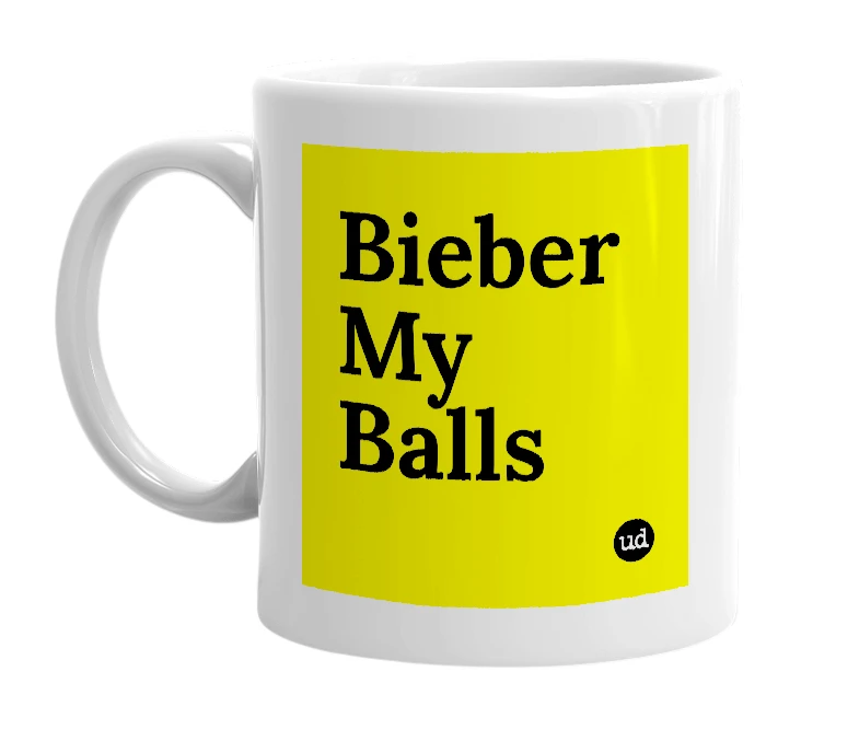 White mug with 'Bieber My Balls' in bold black letters